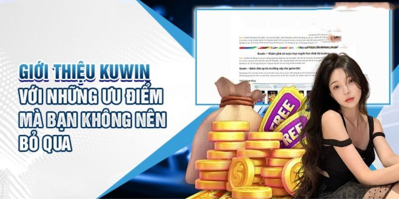 Thông tin khái quát sơ lược về nhà cái kuwin